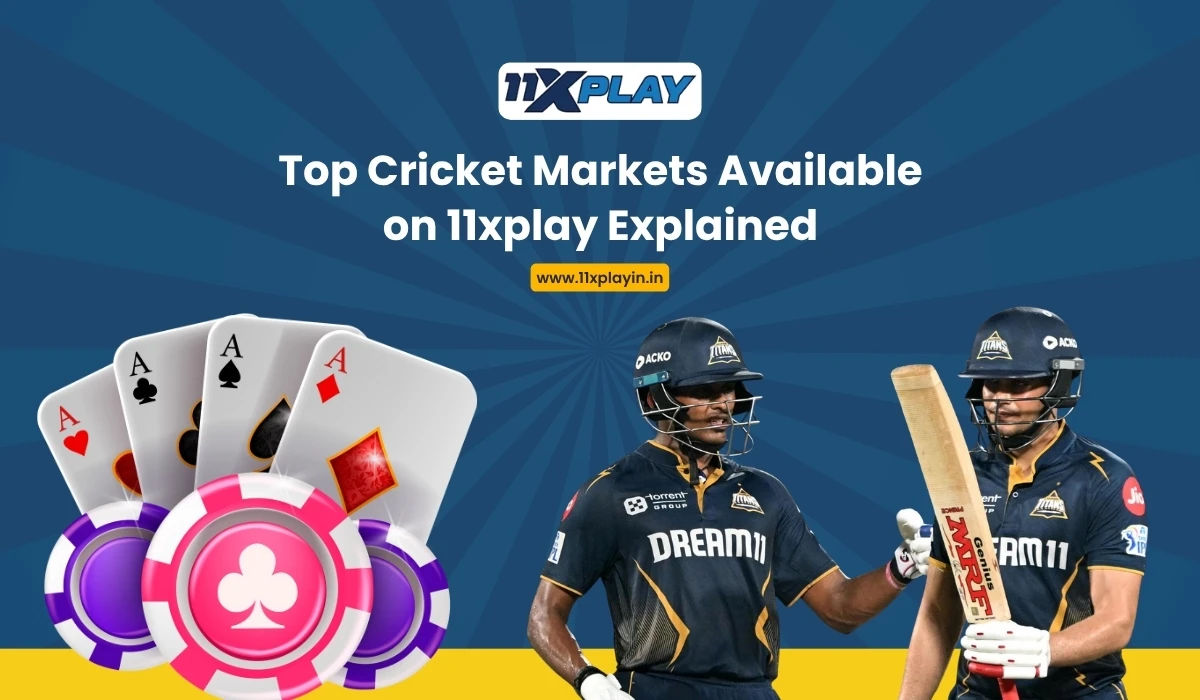 Top Cricket Markets Available on 11xplay Explained